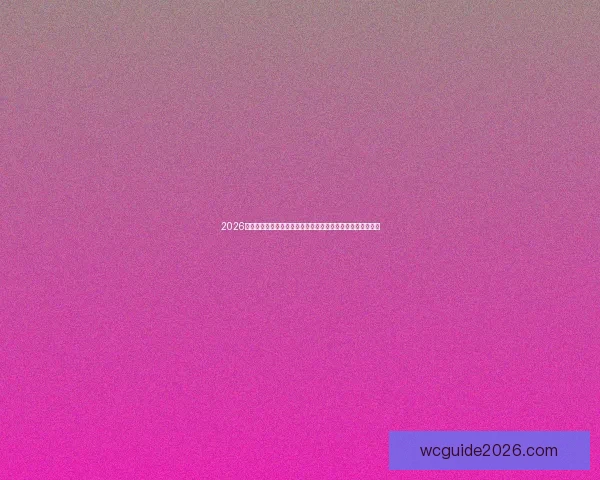 2026年世界杯举办城市全景揭秘：北美三国如何打造盛大足球盛宴